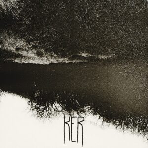 Ker - Buried At Sea / Comfort The Blind