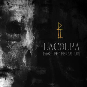 LaColpa - Post Tenebras Lux