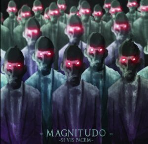 Magnitudo - Si Vis Pacem